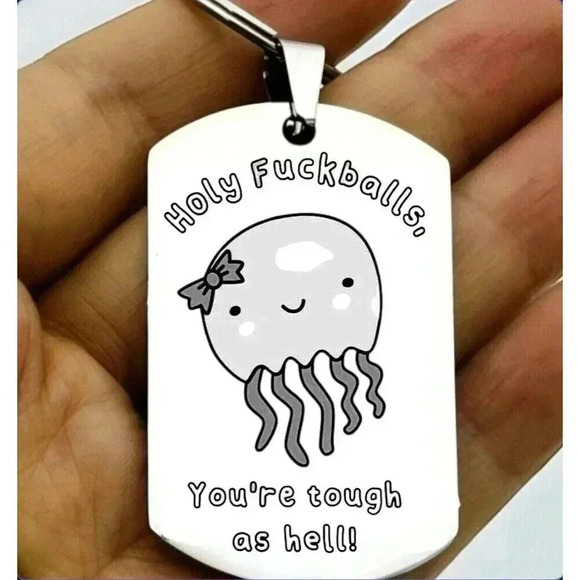 Jellyfish Holly F You Are Tough As Hell Funny Anime Cartoon Cute Art Keychain - Picture 1 of 1